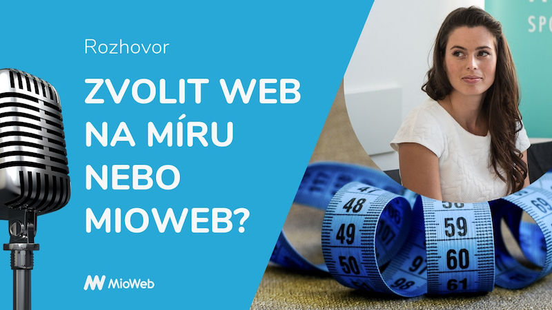 Zvolit web na míru nebo Mioweb?