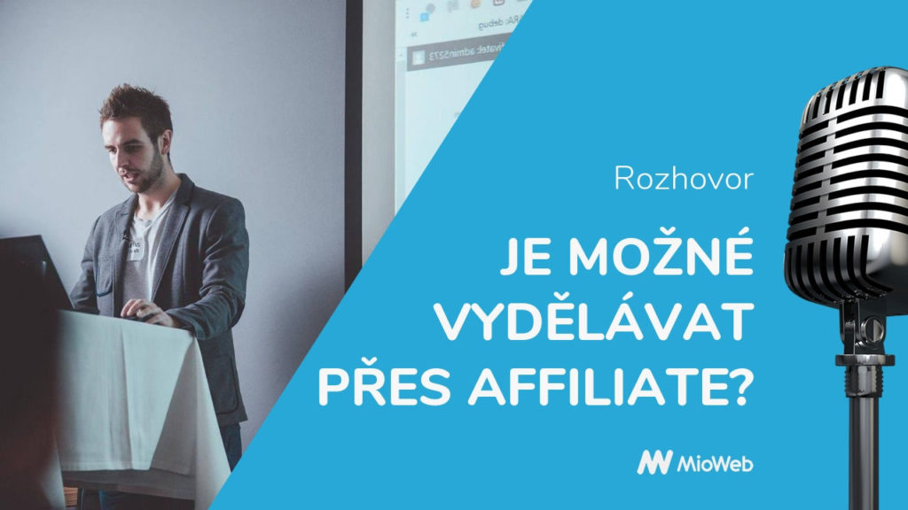 Je možné vydělávat affiliate marketingem?