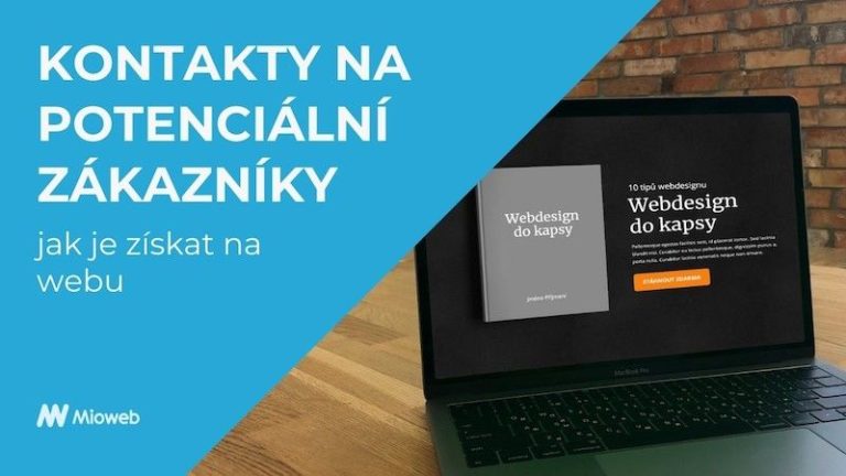 Kontakty na potenciální zákazníky - jak je získat na webu