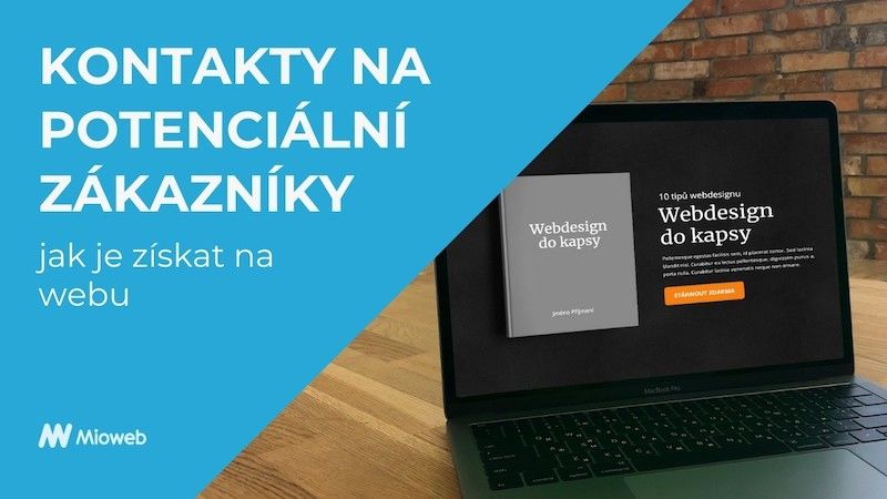 Kontakty na potenciální zákazníky - jak je získat na webu