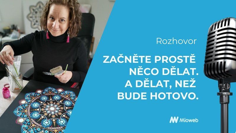 Začněte prostě něco dělat. Lucía Čapková